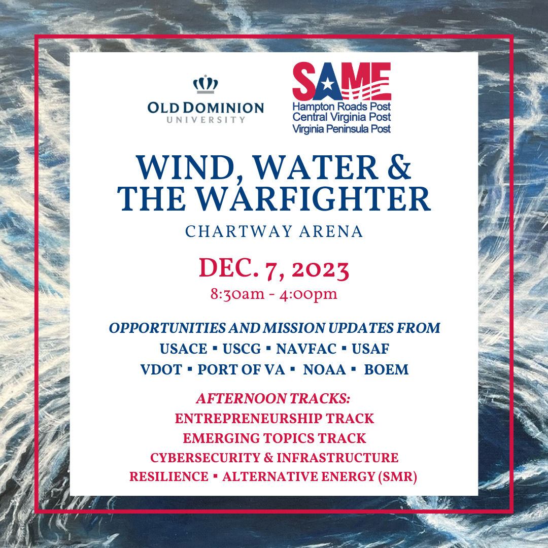 SAME Hampton Roads Post, Virginia Peninsula Post, and Central Virginia Post Wind, Water, and Warfighter event's flyer 2023