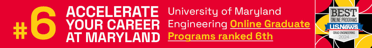 University of Maryland Engineering Online Graduate Programs